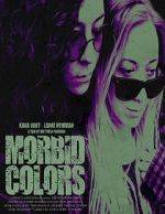 Watch Morbid Colors Watch123movies