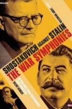 Watch The War Symphonies Shostakovich Against Stalin Watch123movies