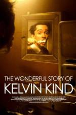 Watch The Wonderful Story of Kelvin Kind Watch123movies