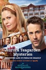 Watch Aurora Teagarden Mysteries: Reunited and it Feels So Deadly Watch123movies