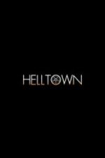 Watch Helltown Watch123movies