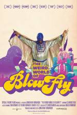 Watch The Weird World of Blowfly Watch123movies