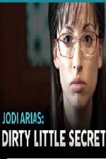 Watch Jodi Arias - Dirty Little Secret Watch123movies