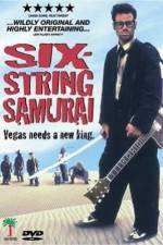 Watch Six-String Samurai Watch123movies