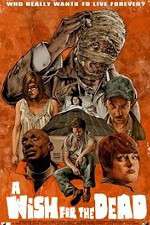 Watch Nathan Thomas Milliner's a Wish for the Dead Watch123movies