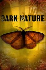 Watch Dark Nature Watch123movies