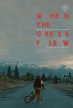 Watch When the Geese Flew (Short 2025) Watch123movies