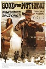 Watch Good for Nothing Watch123movies