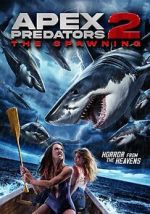 Watch Apex Predators 2: The Spawning Watch123movies