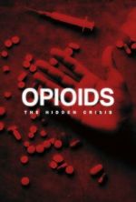 Watch Opioids: The Hidden Crisis Watch123movies