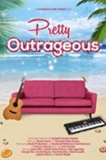 Watch Pretty Outrageous Watch123movies