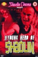 Watch New Young Hero of Shaolin Watch123movies