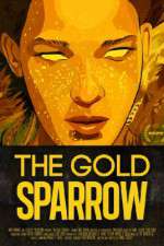 Watch The Gold Sparrow Watch123movies
