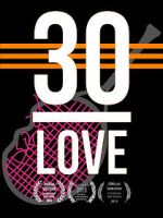 Watch 30-LOVE Watch123movies