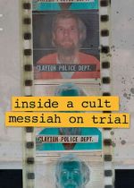 Watch Inside A Cult: Messiah on Trial Watch123movies