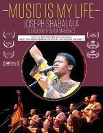 Watch Music Is My Life - Joseph Shabalala and Ladysmith Black Mambazo Watch123movies