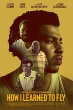 Watch How I Learned to Fly Watch123movies