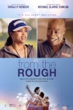Watch From the Rough Watch123movies