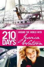 Watch 210 Days – Around The World With Jessica Watson Watch123movies