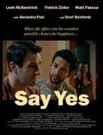 Watch Say Yes Watch123movies