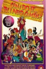 Watch Can I Do It 'Till I Need Glasses Watch123movies