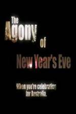 Watch The Agony of New Years Eve Watch123movies