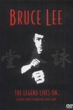 Watch Bruce Lee The Legend Lives On Watch123movies