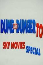 Watch Dumb And Dumber To: Sky Movies Special Watch123movies