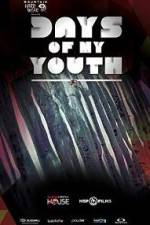 Watch Days of My Youth Watch123movies