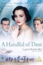 Watch A Handful of Dust Watch123movies