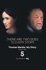 Watch Thomas Markle: My Story Watch123movies