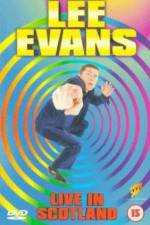 Watch Lee Evans Live in Scotland Watch123movies