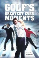 Watch Golfs Greatest Ever Moments Vol 1 Watch123movies