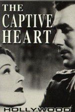 Watch The Captive Heart Watch123movies