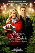 Watch Murder, She Baked: A Plum Pudding Mystery Watch123movies