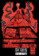 Watch SIX GUYS (Short 2022) Watch123movies