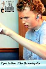 Watch Eyes to See The Shred-i-gator Watch123movies