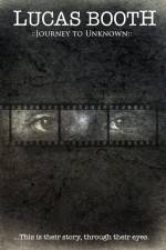 Watch Lucas Booth Journey to Unknown Watch123movies