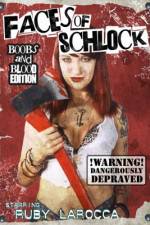 Watch Faces of Schlock Watch123movies