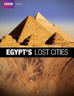 Watch Egypt\'s Lost Cities Watch123movies