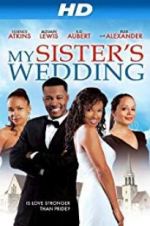 Watch My Sister\'s Wedding Watch123movies