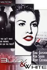 Watch Black and White Watch123movies