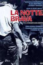 Watch La notte brava Watch123movies