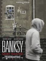 Watch Banksy Most Wanted Watch123movies