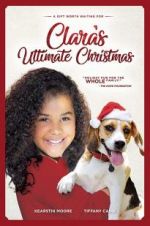 Watch Clara\'s Ultimate Christmas Watch123movies