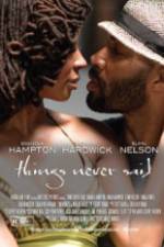 Watch Things Never Said Watch123movies