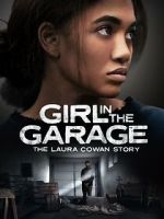 Watch Girl in the Garage: The Laura Cowan Story Watch123movies
