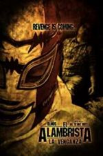 Watch El Alambrista: La Venganza Watch123movies
