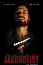Watch Alcoholist Watch123movies