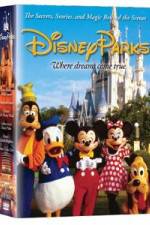 Watch Disney Parks: The Secrets, Stories and Magic Behind the Scenes Watch123movies